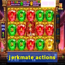 jerkmate actions